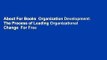 About For Books  Organization Development: The Process of Leading Organizational Change  For Free