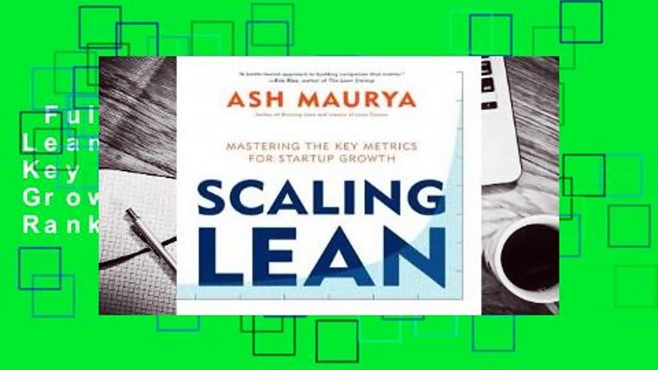Full version  Scaling Lean: Mastering the Key Metrics for Startup Growth  Best Sellers Rank : #4