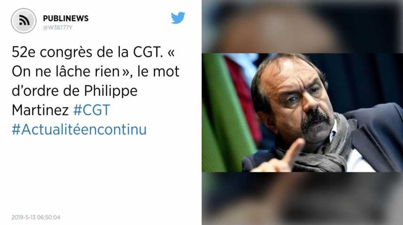 52e congrès de la CGT. « On ne lâche rien », le mot d’ordre de Philippe Martinez