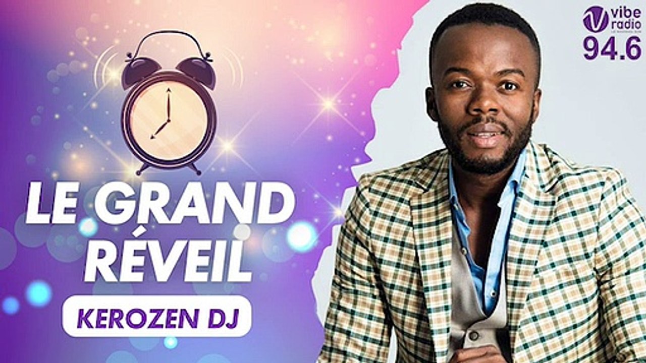 Grand Réveil de Star :  kerozen vous réveille sur Vibe Radio