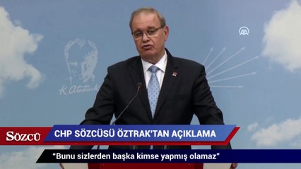 Öztrak: "Bunu sizlerden başka kimse yapmış olamaz"