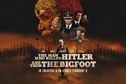 The Man Who Killed Hitler And Then The Bigfoot Trailer (2019)