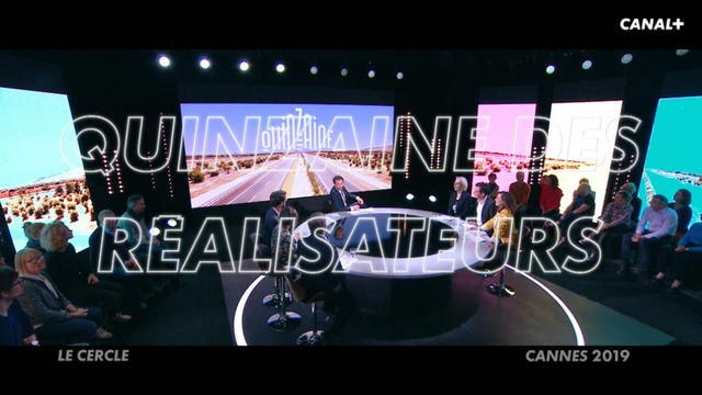 Cannes 2019 : présentation de la sélection Quinzaine des Réalisateurs - Le Cercle Spécial Cannes 2019 du 10/05
