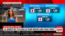 Alison Kosik on U.S. markets set to plunge as Donald Trump renews China trade threat. @AlisonKosik #USMarkets #China