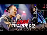 LILICE | PLAYOFF | THE RAPPER 2