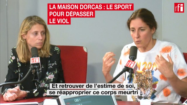 La Maison Dorcas : le sport pour dépasser le viol