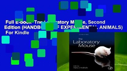 Full E-book  The Laboratory Mouse, Second Edition (HANDBOOK OF EXPERIMENTAL ANIMALS)  For Kindle