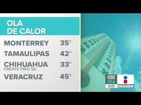 Se avecina un gran ola de calor en 26 estados de México | Noticias con Francisco Zea