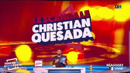 Affaire Christian Quesada : TPMP réagit à la nouvelle plainte déposée