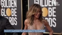 Felicity Huffman Expected to Plead Guilty in College Admissions Scandal