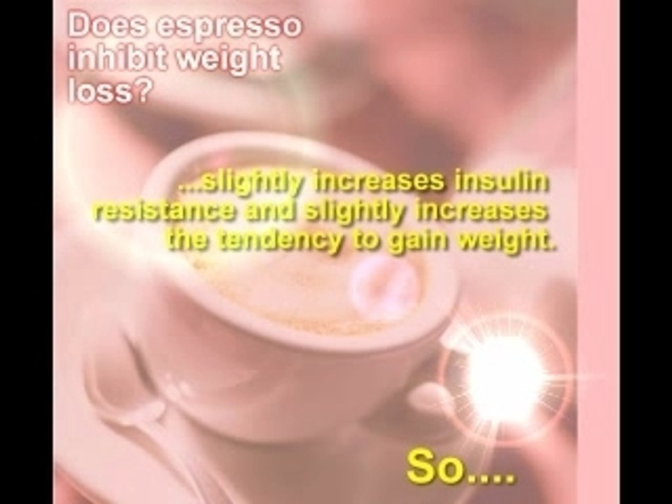 espresso inhibit weight loss
