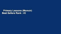 Primary Lessons (Memoir)  Best Sellers Rank : #2