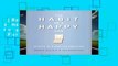 [Read] The Habit of a Happy Life: 30 Days to a Positive Addiction  For Free