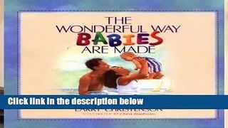 Full version  The Wonderful Way Babies Are Made (Bethany Backyard) Complete