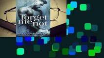 Full E-book  Forget Me Not (Forget Me Not, #1)  For Kindle