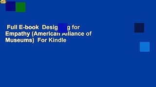 Full E-book  Designing for Empathy (American Alliance of Museums)  For Kindle