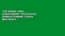 Full version  India - Culture Smart!: The Essential Guide to Customs  Culture  Best Sellers Rank