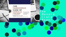 About For Books  The Dangerous Case of Donald Trump: 27 Psychiatrists and Mental Health Experts