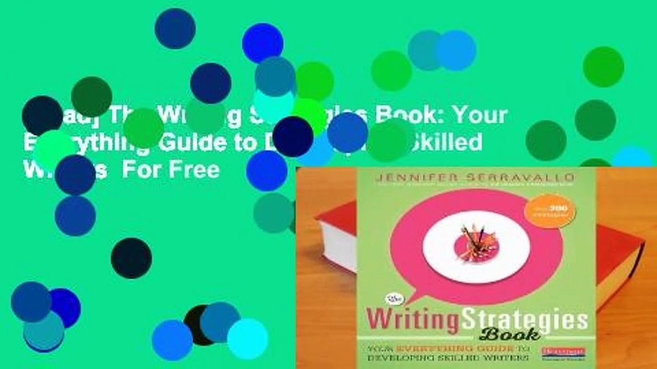 [Read] The Writing Strategies Book: Your Everything Guide to Developing Skilled Writers  For Free