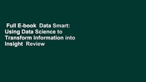 Full E-book  Data Smart: Using Data Science to Transform Information into Insight  Review