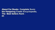 About For Books  Complete Sonic the Hedgehog Comic Encyclopedia, The  Best Sellers Rank : #5