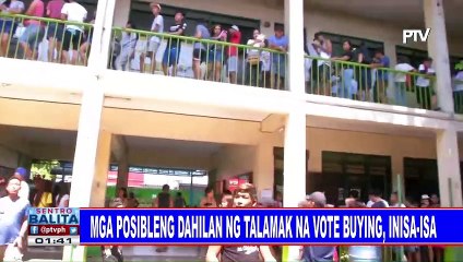 Mga posibleng dahilan ng talamak na vote buying, inisa-isa