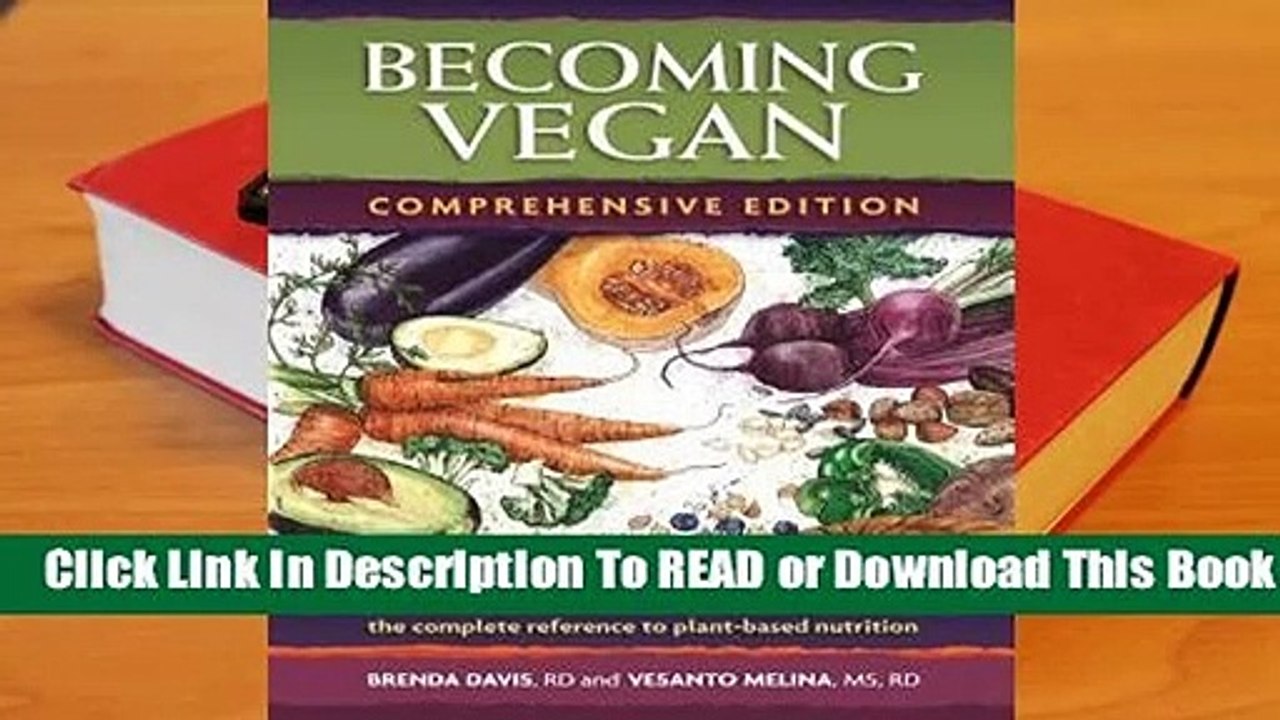 Online Becoming Vegan: Comprehensive Edition: The Complete Reference on Plant-Based Nutrition For - video