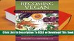 Online Becoming Vegan: Comprehensive Edition: The Complete Reference on Plant-Based Nutrition  For
