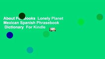 About For Books  Lonely Planet Mexican Spanish Phrasebook   Dictionary  For Kindle