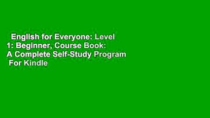 English for Everyone: Level 1: Beginner, Course Book: A Complete Self-Study Program  For Kindle