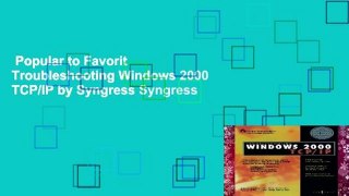 Popular to Favorit  Troubleshooting Windows 2000 TCP/IP by Syngress Syngress