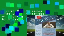 Trial New Releases  The Goal: A Process of Ongoing Improvement by Eliyahu M. Goldratt