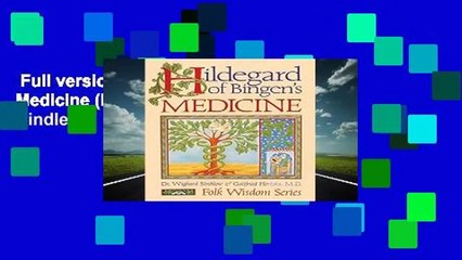 Full version  Hildegard of Bingen s Medicine (Folk Wisdom Series)  For Kindle