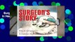 Surgeon s Story: If You Can t Operate in Heels, You Can t Operate!  For Kindle