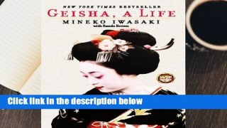 Any Format For Kindle  Geisha, a Life by Mineko Iwasaki