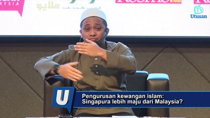 Pengurusan kewangan islam-  Singapura lebih maju dari Malaysia?