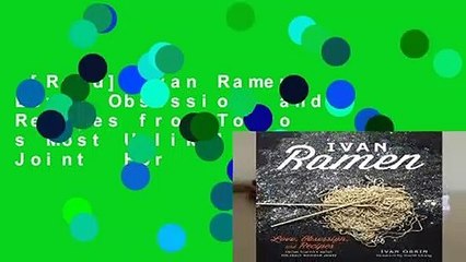 [Read] Ivan Ramen: Love, Obsession, and Recipes from Tokyo s Most Unlikely Noodle Joint  For