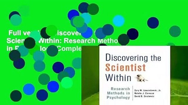Full version Discovering the Scientist Within: Research Methods in Psychology Complete