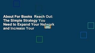 About For Books  Reach Out: The Simple Strategy You Need to Expand Your Network and Increase Your