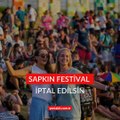 Sapkın festival iptal edilsin