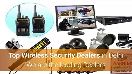 Top Wireless Security Dealers in Delhi