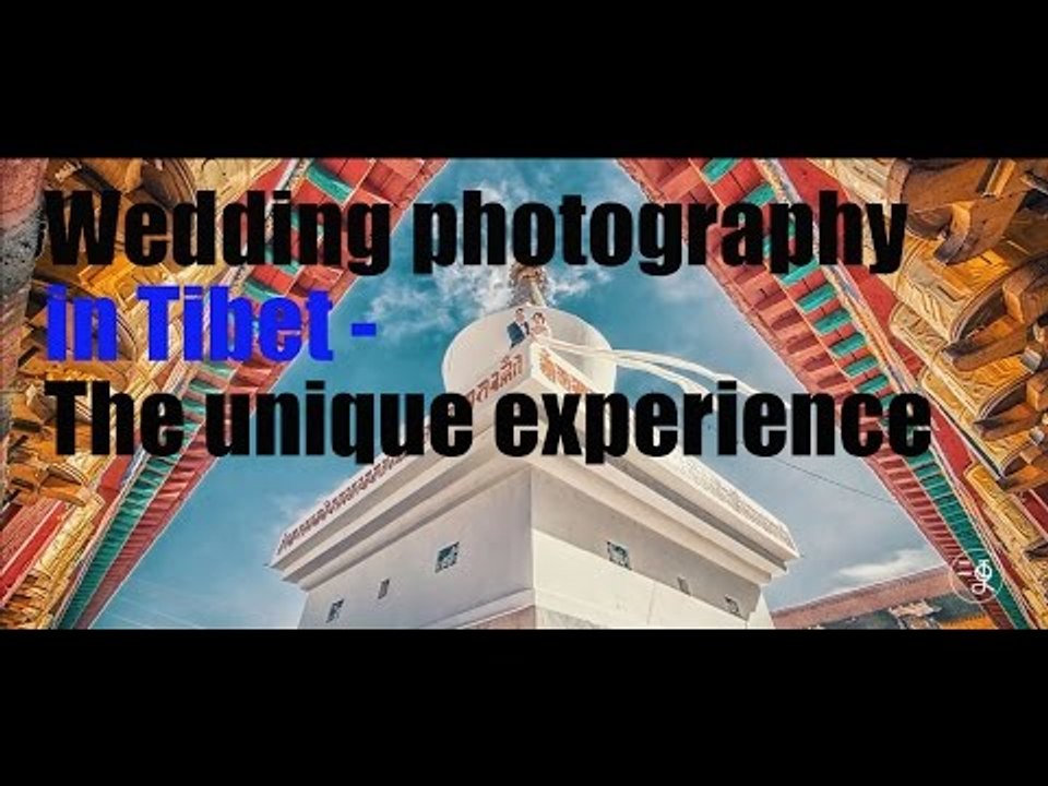 [Photography] Wedding photography in Tibet - The unique experience  | More China