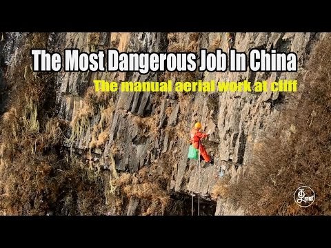 The Most Dangerous Job In China- the manual aerial work at cliff |More China