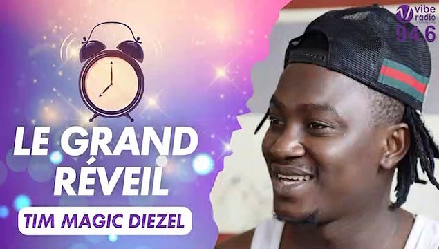 Grand Réveil de Star : Tim de Magic Diezel vous réveille sur Vibe Radio