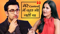 Katrina Kaif Talks About Her Break Up With Ranbir Kapoor