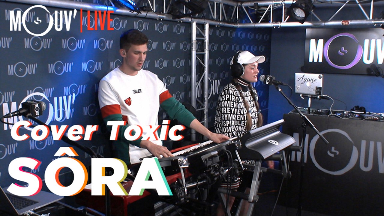 SÔRA : cover "Toxic" de Britney Spears (Live @Mouv' Studios)