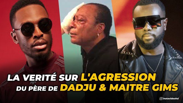 La Vérité sur l’agression du père de Dadju et Maître Gims