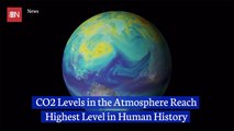 CO2 Levels On Earth Hit Unprecedented Levels
