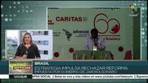 Brasil: diversos sectores rechazan reforma de la Previdencia