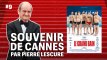 Pierre Lescure, souvenir de Cannes #9 : Les sanglots de Gilles Lellouche